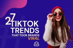27 TikTok Trends - Viral marketing guide