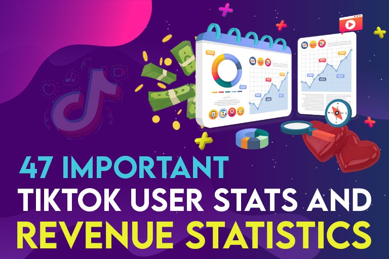 47 Important TikTok User Stats and TikTok Statistics for 2022
