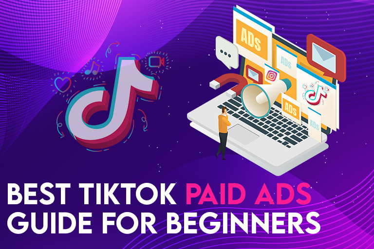 The Best TikTok Paid Ads Guide for Beginners