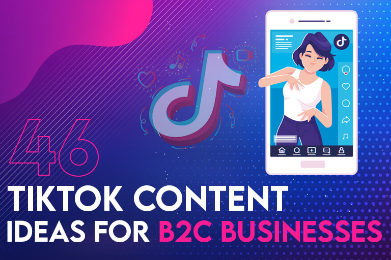 tiktok content ideas b2c businesses
