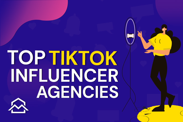 Top 14 TikTok Influencer Agencies for 2022 [Market-leading on TikTok]