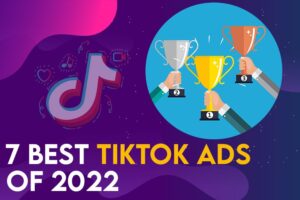 7 best TikTok ads of 2022
