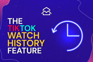 The TikTok Watch History Feature