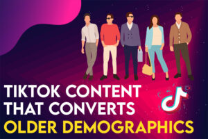 TikTok-content-that-convers-older-demographics