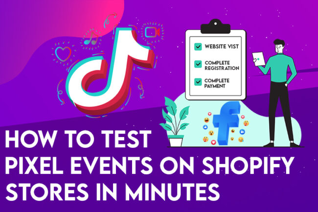 Pixel Events on Shopify Stores with TikTok & Facebook - HOM