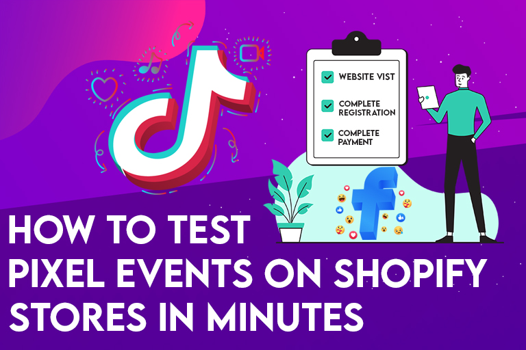 How to Test Pixel Events on Shopify Stores in Minutes (TikTok & Facebook)
