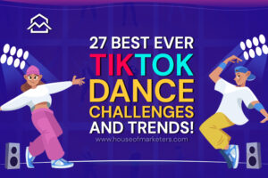 27 Best Ever TikTok Dance Challenges and Trends
