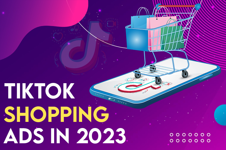 TikTok shopping ads in 2023