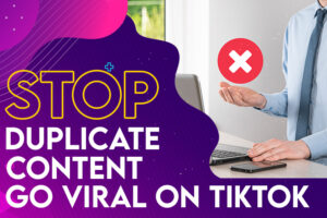 Stop Duplicate Content TikTok