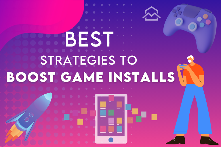 Best Strategies to Boost Your Mobile Gaming App’s Installs